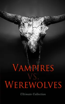Read: Vampires Book vs. Werewolves – Ultimate Collection