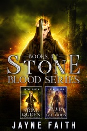 Stone Blood Series Books 4 - 5 Box Set - Jayne Faith