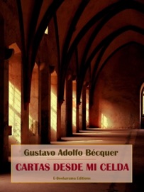 Cartas desde mi celda - Gustavo Adolfo Bécquer