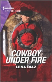 Cowboy Under Fire - Lena Diaz