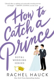 How to Catch a Prince - Rachel Hauck