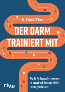Der Darm trainiert mit by Patrick Wilson