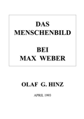 Das Menschenbild bei Max Weber - Olaf G. Hinz