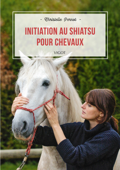 Initiation au shiatsu pour chevaux - Christelle Pernot