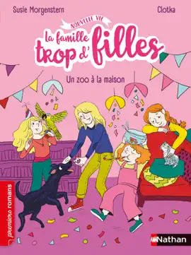 Read: La famille trop d'filles - un zoo à la maison - Roman vie quotidienne - De 7 à 11 ans Book
