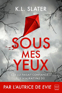 Sous mes yeux - K.L. Slater