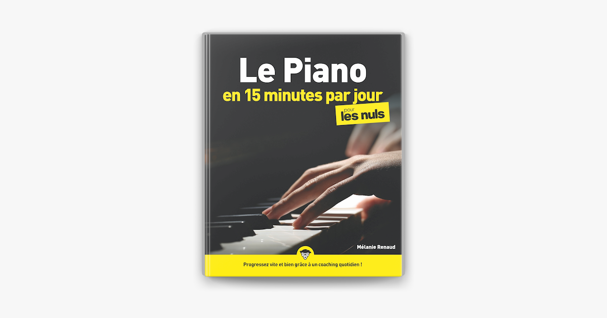 PROGRESSER PLUS VITE AU PIANO : LE LIVRE