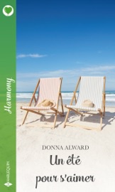 Un été pour s'aimer - Donna Alward by  Donna Alward PDF Download