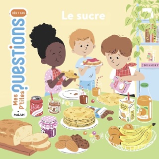Le sucre by Lucie De La Heronniere & Nathalie Ragondet