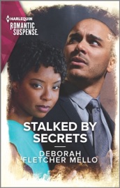 Stalked by Secrets - Deborah Fletcher Mello