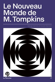 Le Nouveau Monde de M. Tompkins - George Gamow & Russell Stannard