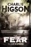 The Fear by Charlie Higson Book Summary, Reviews and Downlod