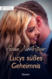 Lucys süßes Geheimnis - Fiona McArthur by  Fiona McArthur PDF Download