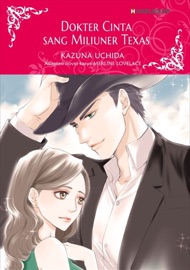 Dokter Cinta sang Miliuner Texas - Kazuna Uchida & Merline Lovelace