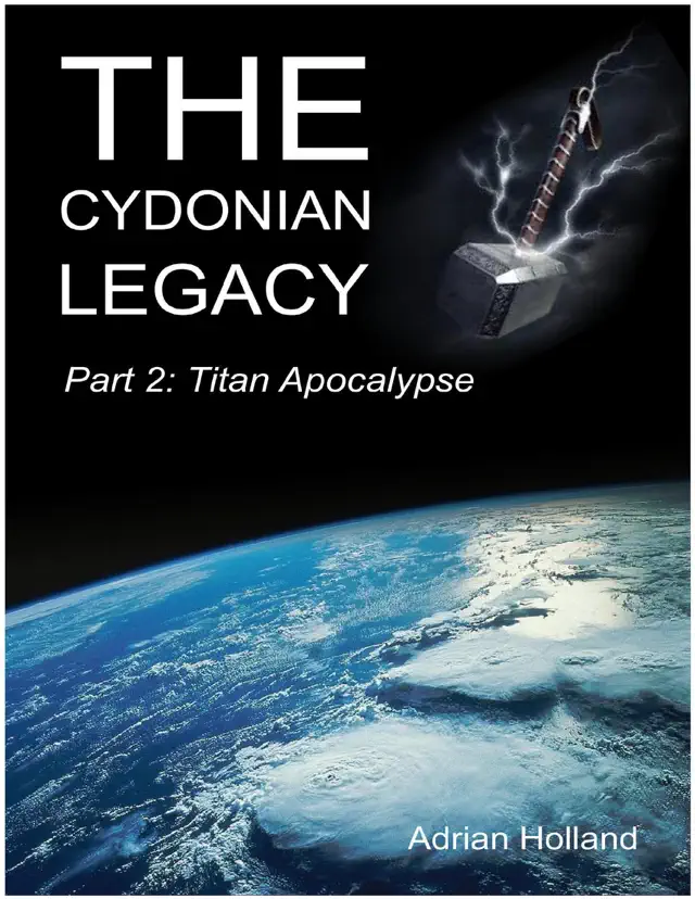 The Cydonian Legacy - Part 2 - Titan Apocalypse