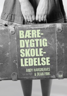 Bæredygtig skoleledelse by Andy Hargreaves