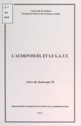 L'audiovisuel et le G.A.T.T.