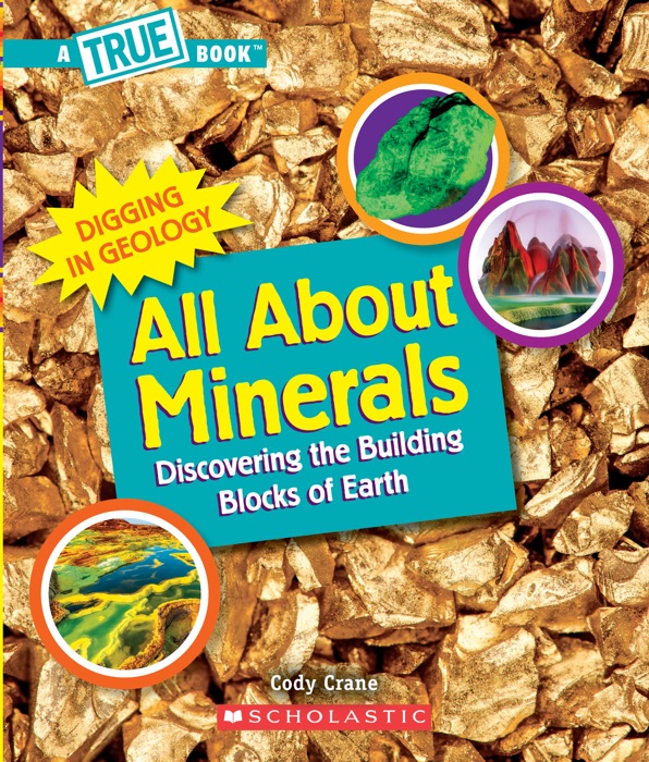 All About Minerals (A True Book)