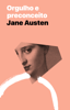 Orgulho e preconceito - Jane Austen