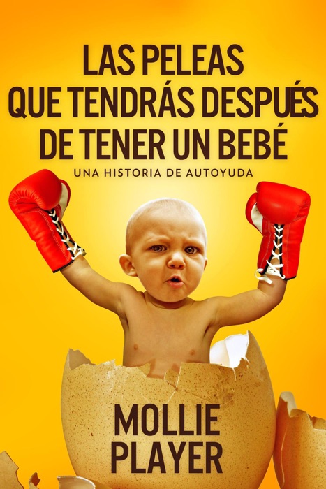 Las peleas que tendrás después de tener un bebé - una historia de autoyuda