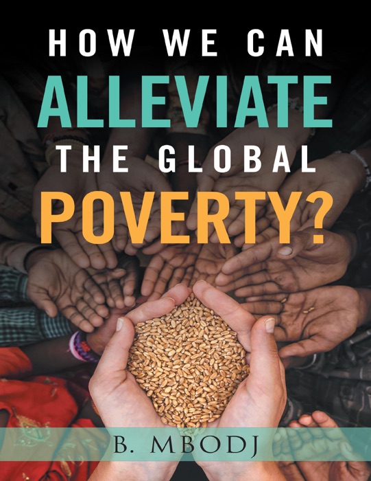 How We Can Alleviate the Global Poverty?