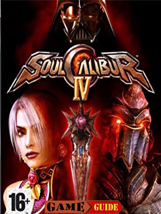 Soul Calibur IV Game Guide