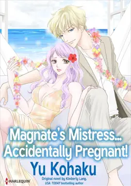 Read: Magnate's Book Mistress...Accidentally Pregnant!