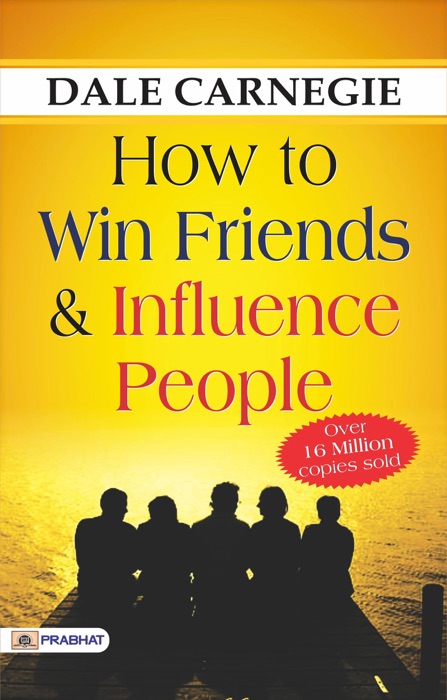 How to Win Friends and Influence People