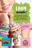 Loom Magic! - John Mccann & Becky Thomas