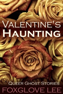 Valentine's Haunting by Foxglove Lee
