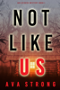 Not Like Us (An Ilse Beck FBI Suspense Thriller—Book 1) - Ava Strong