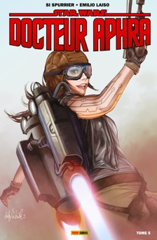 Star Wars : Docteur Aphra T05 - Si Spurrier, Emilio Laiso, Caspar Wijngaard & Andrea Broccardo