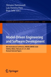 Model-Driven Engineering and Software Development - Slimane Hammoudi, Luís Ferreira Pires & Bran Selic