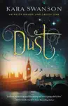Dust by Kara Swanson Book Summary, Reviews and Downlod