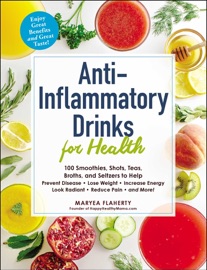 Anti-Inflammatory Drinks for Health - Maryea Flaherty
