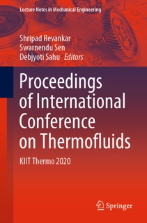 Proceedings of International Conference on Thermofluids by Shripad Revankar, Swarnendu Sen & Debjyoti Sahu