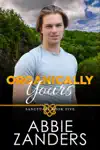 Organically Yours by Abbie Zanders Book Summary, Reviews and Downlod