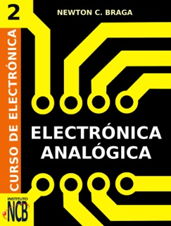 Electrónica Analógica by Newton C. Braga