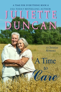 A Time to Care by Juliette Duncan