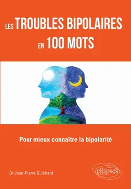 Read: Les troubles bipolaires en 100 mots - Pour mieux connaître la bipolarité Book