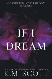 If I Dream - K.M. Scott