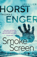 Thomas Enger, Jørn Lier Horst & Megan Turney - Smoke Screen artwork