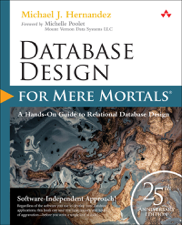 Database Design for Mere Mortals - Michael Hernandez &amp; Michael J. Hernandez Cover Art