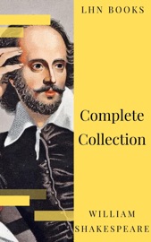 William Shakespeare : Complete Collection (37 plays, 160 sonnets and 5 Poetry...) - William Shakespeare & LHN Books