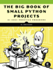 The Big Book of Small Python Projects - Al Sweigart