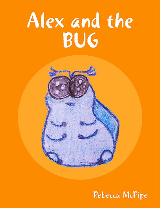 Alex and the Bug