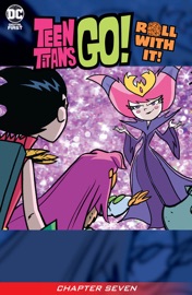 Teen Titans Go! Roll With It! (2020-2020) #7 - P.C. Morrissey, Heather Nuhfer, Agnes Garbowska & Sandy Jarrell