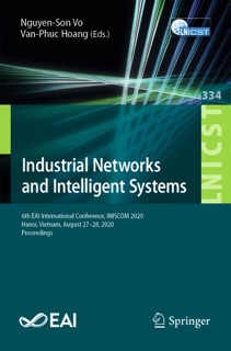 Industrial Networks and Intelligent Systems by Nguyen-Son Vo & Van-Phuc Hoang