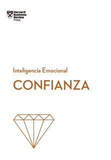 Confianza by Amy Jen, Peter Bregman, Rosabeth Moss & Harvard Business Review