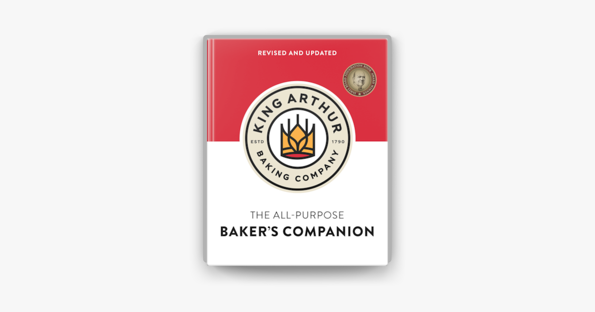 The King Arthur Baking Company's All-Purpose Baker's Companion